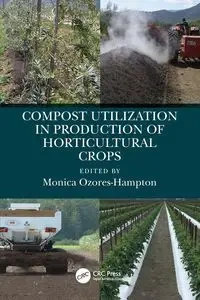 Compost Utilization in Production of Horticultural Crops - Ozores-Hampton Monica