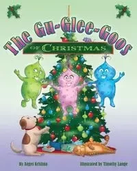 The Gu-Glee-Goos of Christmas - Krishna Angel