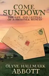 COME SUNDOWN - Abbott Olyve Hallmark