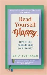 Read Yourself Happy - Daisy Buchanan
