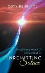 Unremitting Solace - Benrimoj Coty