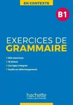 En Contexte. Exercices de grammaire B1 + klucz - praca zbiorowa