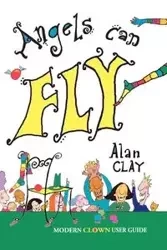 Angels Can Fly - Clay Alan Victor