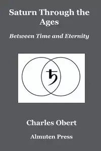 Saturn Through the Ages - Charles Obert