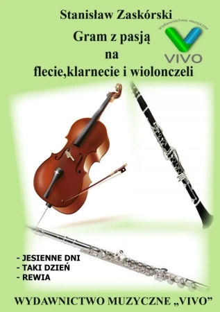 Gram z pasją na flecie, klarnecie i wiolonczeli - Stanis�aw Zask�rski