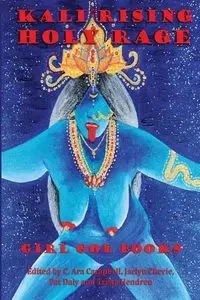 Kali Rising - Ara Campbell C.