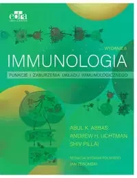 Immunologia. Funkcje i zaburzenia układu immunologicznego - Abbas A.K., Lichtman A.H., Pillai S.