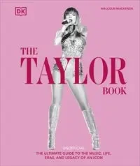 The Taylor Swift Book - Mackenzie Malcolm