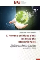 L' homme politique dans les relations internationales - KEMTSOP-J