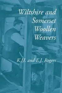 Wiltshire and Somerset Woollen Weavers - Kenneth Rogers H