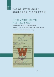 Nic mnie już tu nie trzyma - Karol Szymański, Grzegorz Piotrowski