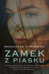 Zamek z piasku - Magdalena Witkiewicz