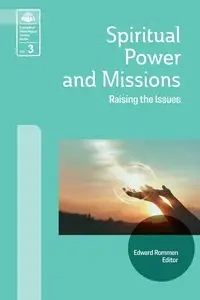 Spiritual Power and Missions - Rommen Edward