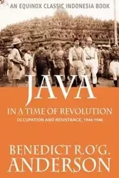 Java in a Time of Revolution - R.O'G. Anderson Benedict