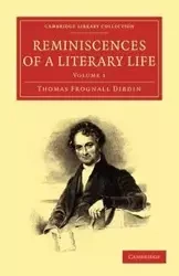 Reminiscences of a Literary Life - Thomas Dibdin Frognall