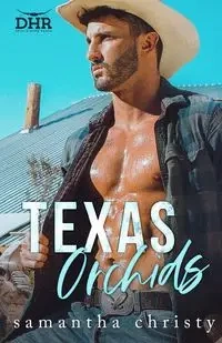 Texas Orchids - Christy Samantha