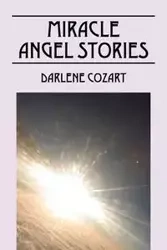 Miracle Angel Stories - Darlene Cozart