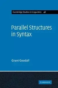 Parallel Structures in Syntax - Grant Goodall
