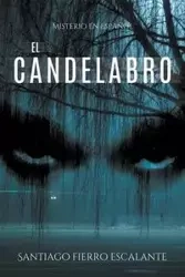 El candelabro - Santiago Escalante Fierro