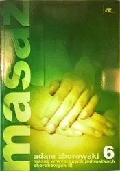 Masaż w wybranych jednostkach chorobowych cz. III - Adam Zborowski