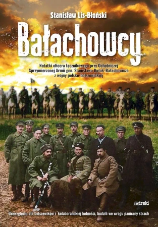 Bałachowcy. Notatki oficera łącznikowego przy Ocho - Stanisław Lis-Błoński