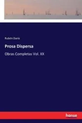 Prosa Dispersa - Darío Rubén