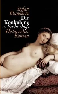 Die Konkubine des Erzbischofs - Stefan Blankertz