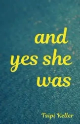 And Yes She Was - Keller Tsipi