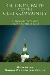 Religion, Faith and the Glbt Community - Sarah Carpenter Vascik Reverend