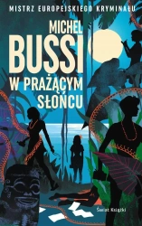 W prażącym słońcu - Michel Bussi, Krystyna Magdalena Szeżyńska-Maćkow