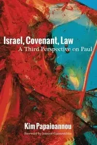 Israel, Covenant, Law - Kim Papaioannou