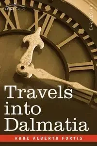 Travels Into Dalmatia - Alberto Fortis