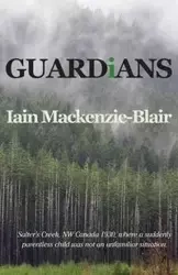 Guardians - Mackenzie-Blair Iain
