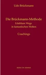 Die Brückmann-Methode - Brückmann Udo
