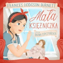 audiobook Mała księżniczka - Frances Hodgson Burnett