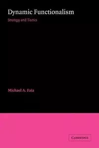Dynamic Functionalism - Michael A. Faia
