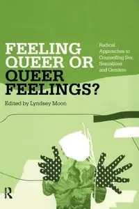 Feeling Queer or Queer Feelings? - Moon Lyndsey