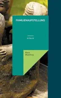 Familienaufstellung - Blumberg Klaus