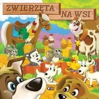 Zwierzęta na wsi - opracowanie zbiorowe