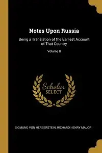 Notes Upon Russia - von Richard Henry Major Herberstein Si