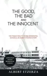 The Good, the Bad and the Innocent - Albert Etzerza