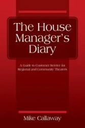 The House Manager's Diary - Mike Callaway