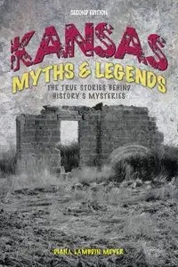 Kansas Myths and Legends - Diana Meyer Lambdin