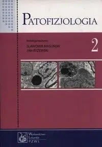 Patofizjologia Tom 2 - Maśliński Sławomir, Ryżewski Jan