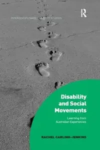 Disability and Social Movements - Rachel Carling-Jenkins