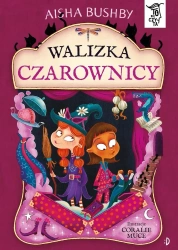 Walizka czarownicy. To się czyta - Aisha Bushby, Coralie Muce