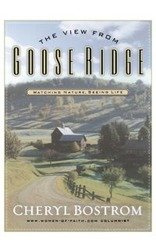 The View from Goose Ridge - Cheryl Bostrom