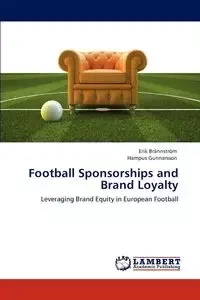 Football Sponsorships and Brand Loyalty - Erik Brännström