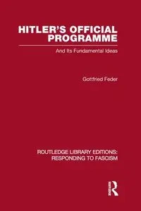 Hitler's Official Programme  RLE Responding to Fascism - Feder Gottfried