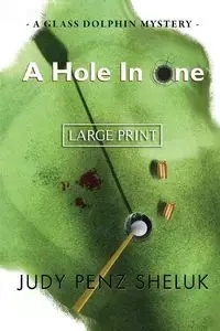 A Hole in One - Judy Penz Sheluk